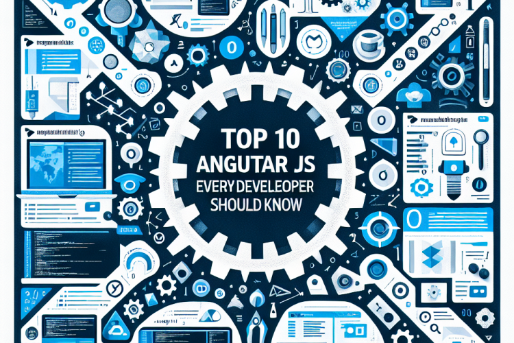 Top 10 AngularJS Tools Every Developer Should Know